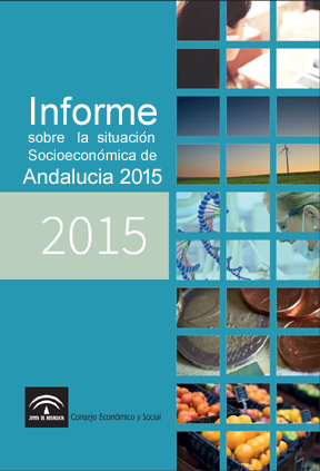 Informe sobre la situaci&oacute;n socioecon&oacute;mica de Andaluc&iacute;a 2015