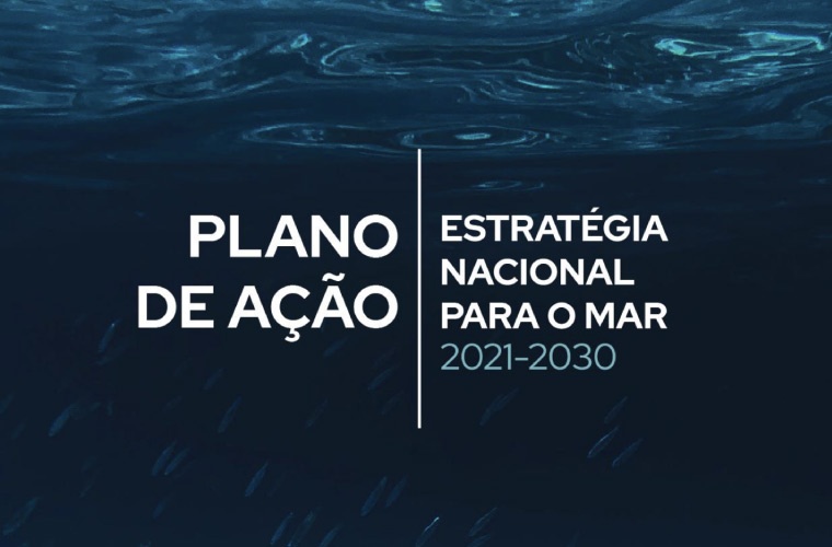 Plan de Acción de la Estrategia Marítima Portuguesa 2021 a 2030 Plan de Acción de la Estrategia Marítima Portuguesa 2021 a 2030